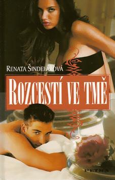 Kniha: Rozcestí ve tmě - Renata Šindelářová