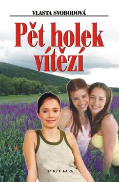 Kniha: Pět holek vítězí - Vlasta Svobodová
