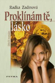 Proklínám tě, lásko