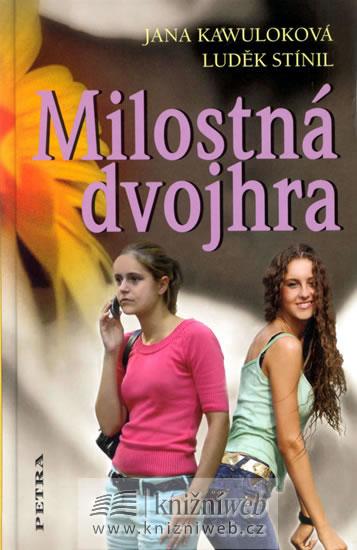 Kniha: Milostná dvojhra - Kawuloková Jana, Stínil Luděk