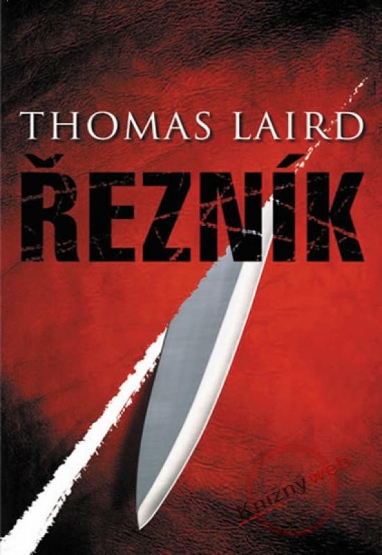 Kniha: Řezník - Laird Thomas