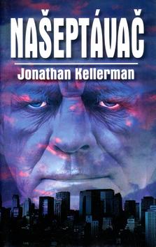 Kniha: Našeptávač - Kellerman Jonathan