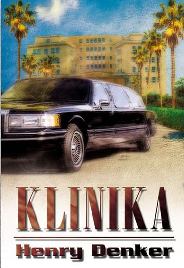 Kniha: Klinika - Denker Henry