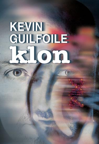 Kniha: Klon - Guilfoile Kevin