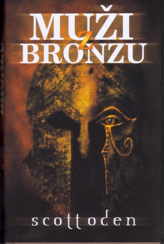 Kniha: Muži z bronzu - Oden Scott