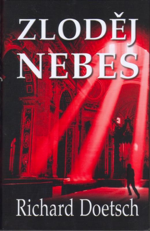 Kniha: Zloděj nebes - Doetsch Richard