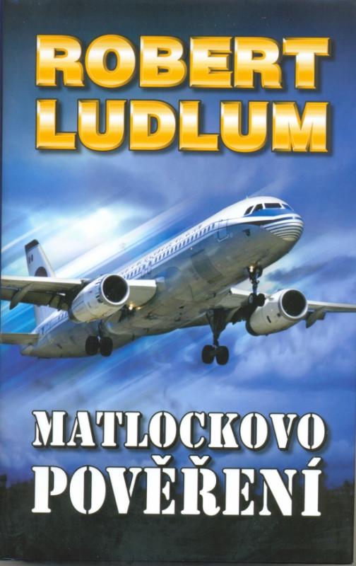 Kniha: Matlockovo pověření - Ludlum Robert