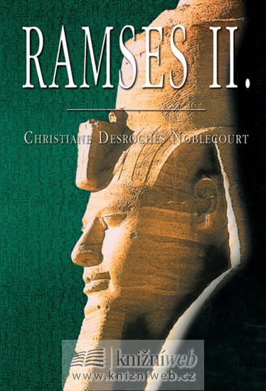 Kniha: Ramses II. - Desroches Noblecourt Christiane