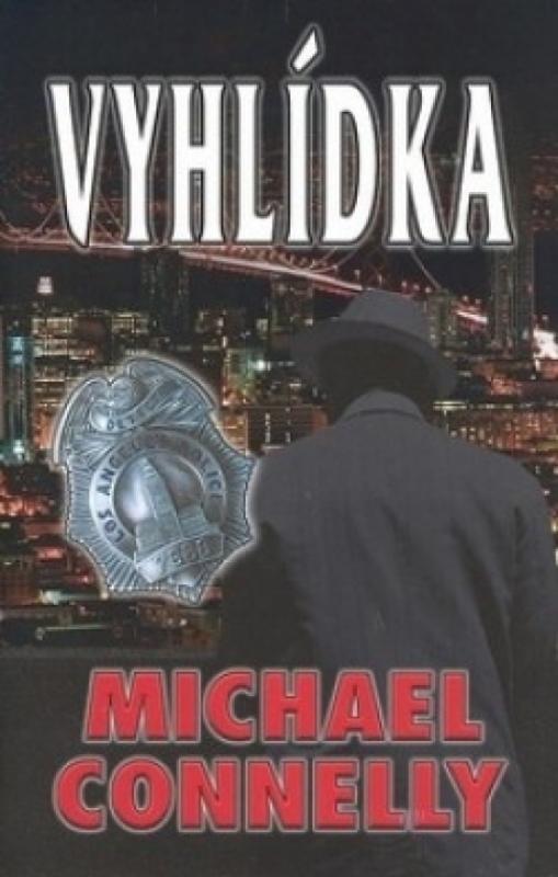 Kniha: Vyhlídka - Connelly Michael