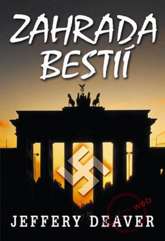 Kniha: Zahrada bestií - 2.vydání - Deaver Jeffery