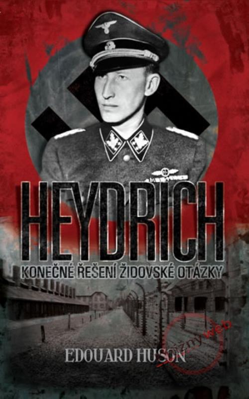 Kniha: Heydrich - Konečné řešení židovské otázky - Husson Edouard