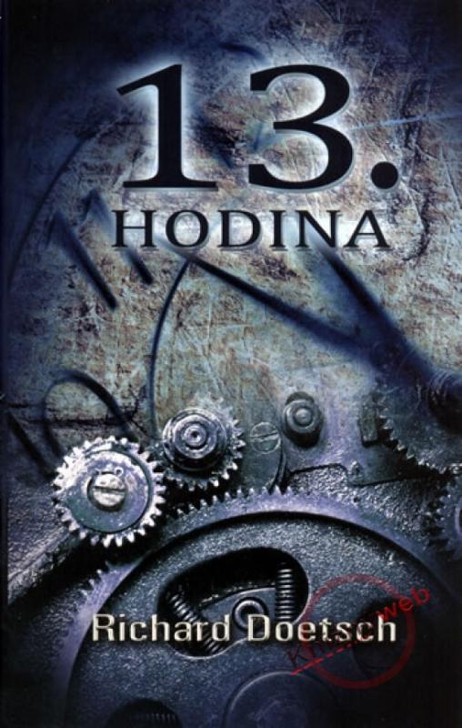 Kniha: 13. hodina - Doetsch Richard