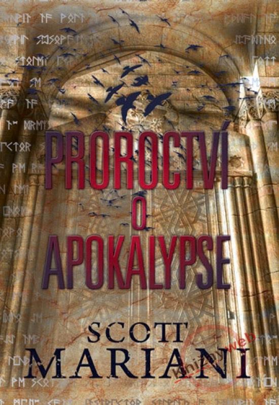 Kniha: Proroctví o apokalypse - Mariani Scott