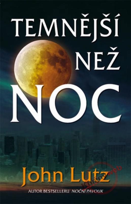 Kniha: Temnější než noc - Lutz John