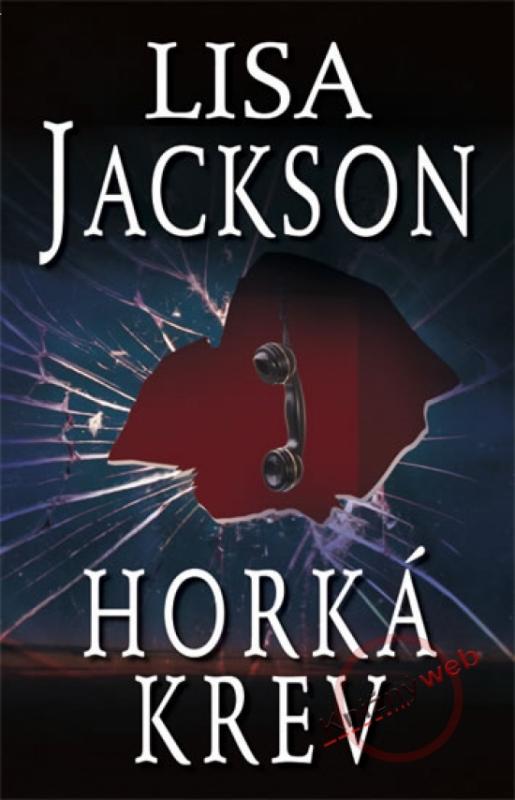 Kniha: Horká krev - Jacksonová Lisa