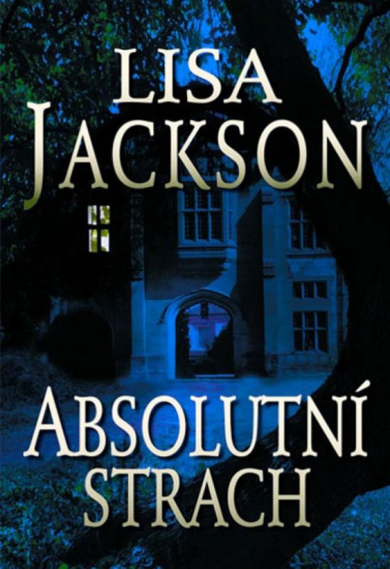 Kniha: Absolutní strach - 2. vydání - Jacksonová Lisa