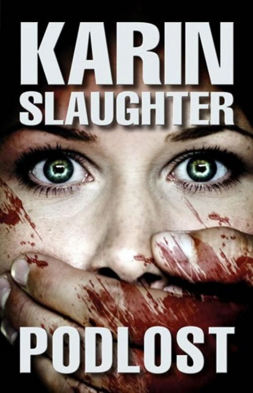 Kniha: Podlost - Slaughter Karin