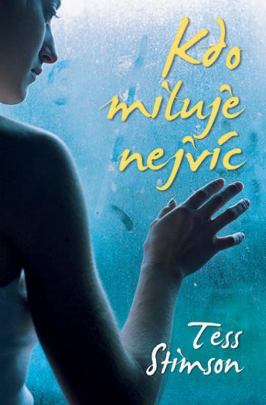 Kniha: Kdo miluje nejvíc - Stimsonová Tess