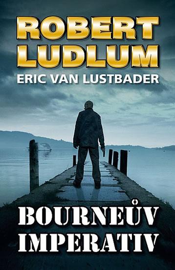 Kniha: Bourneův imperativ - Ludlum, Eric van Lustbader Robert