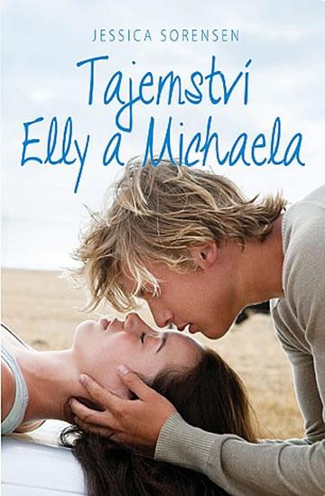 Kniha: Tajemství Elly a Michaela - Sorensen Jessica