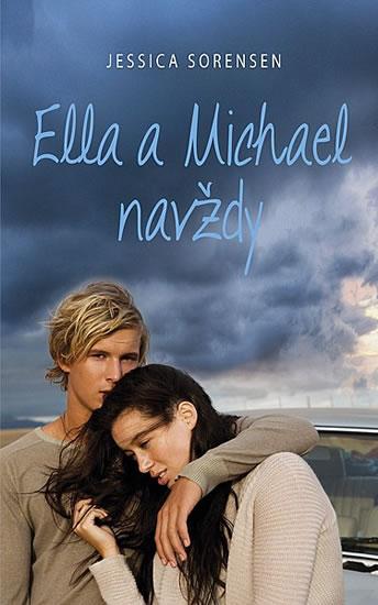 Kniha: Ella a Michael navždy - Sorensen Jessica