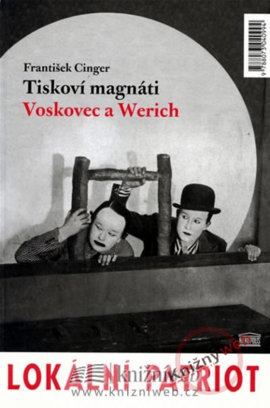 Kniha: Tiskoví magnáti Voskovec a Werich - Cinger František