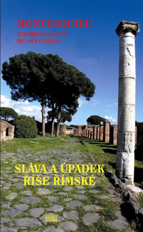 Kniha: Sláva a úpadek říše římské - Montesquieu Charles Louis de