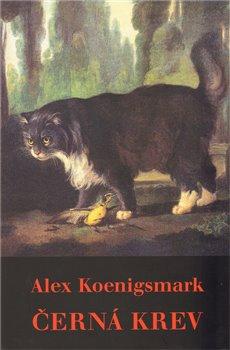 Kniha: Černá krev - Koenigsmark, Alex