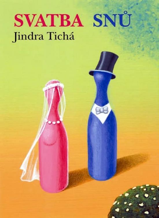 Kniha: Svatba snů - Tichá Jindra