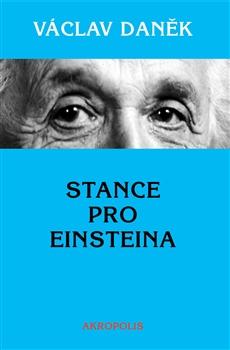 Kniha: Stance pro Einsteina - Václav Daněk