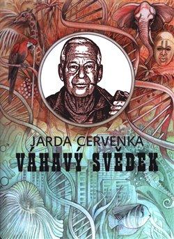 Kniha: Váhavý svědek - Cervenka, Jarda