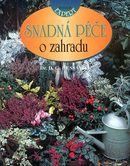 Kniha: Snadná péče o zahradu - edice Expert - Hessayon D. G.