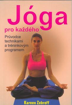 Kniha: Jóga pro každého - Kareen Zebroff