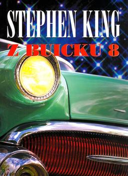 Kniha: Z buicku 8 - Stephen King