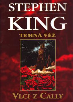 Kniha: TEMNA VEZ 5-VLCI CALLY - Stephen King