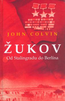 Kniha: Žukov - John Colvin