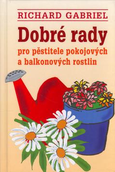 Kniha: Dobré rady - Richard Gabriel