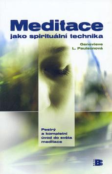 Kniha: Meditace jako spirituální technika - Genevieve L. Paulsonová