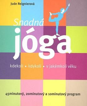 Kniha: Snadná jóga - Jude Reignerová