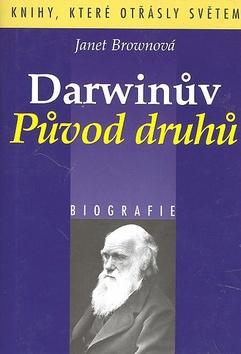 Kniha: Darwinův původ druhů - Janet Brownová