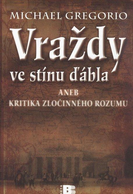 Kniha: Vraždy ve stínu ďábla - Michael Gregorio