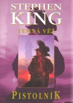 Kniha: Temná věž I. - Stephen King