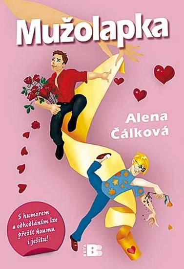 Kniha: Mužolapka - Čálková Alena
