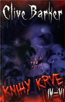 Kniha: Knihy krve IV.-VI. - Clive Barker