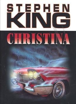 Kniha: Christina - Stephen King