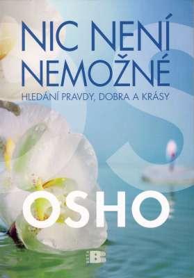 Kniha: Nic není nemožné - Osho