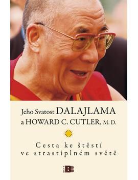Kniha: Cesta ke štěstí ve strastiplném světě - Dalajlama