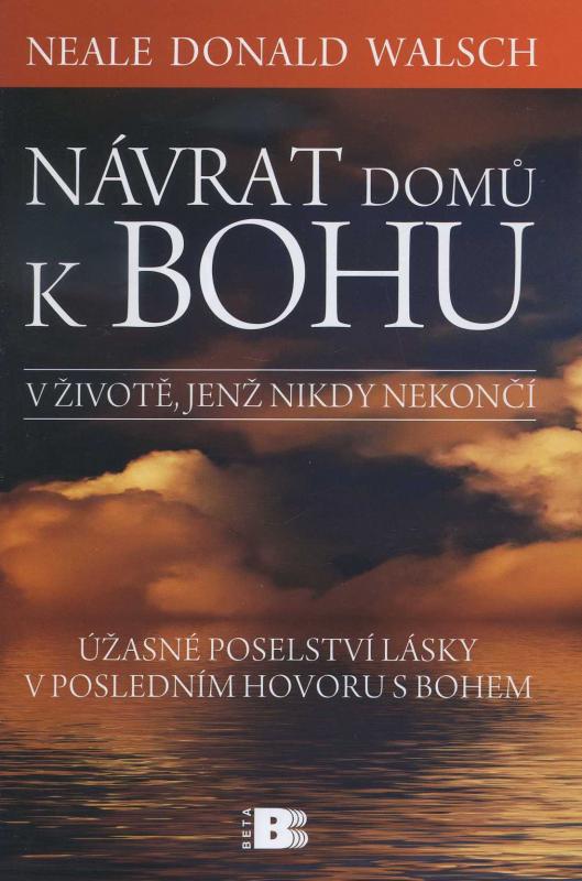 Kniha: Návrat domů k Bohu - Neale Donald Walsch