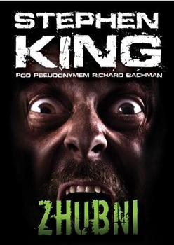 Kniha: Zhubni - Stephen King