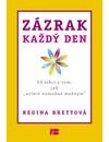 Kniha: Zázrak každý den - Regina Brettová